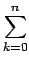 $\displaystyle \sum_{{k=0}}^{n}$